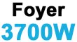 Foyer 3700 watts